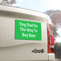 Dog Dad On A Beer Run Car Magnet