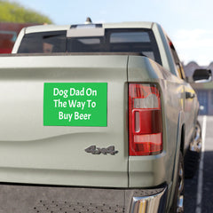 Dog Dad On A Beer Run Car Magnet