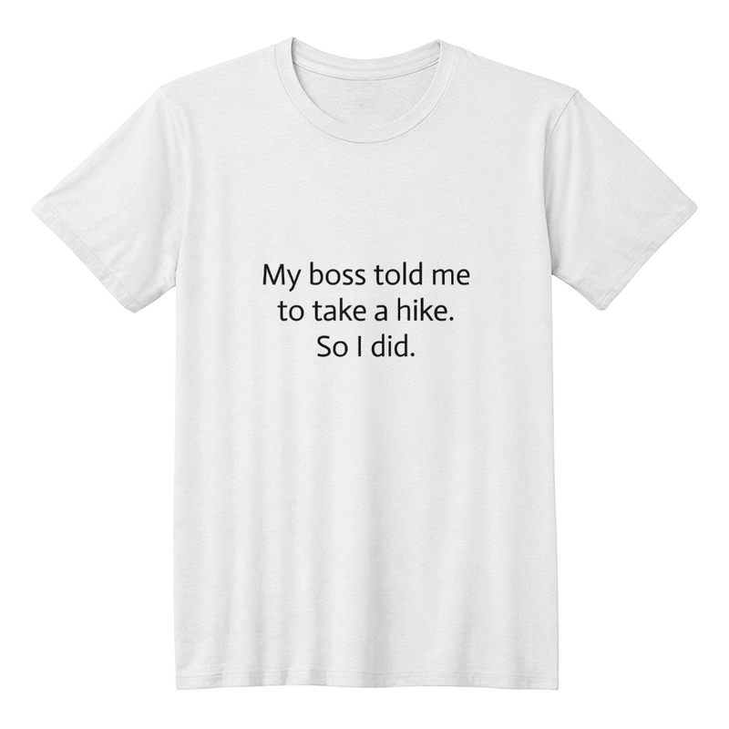 Take a hike T-shirt