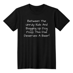 This Dad Deserves A Beer T-shirt