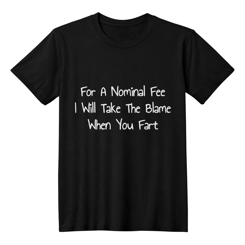 Take The Blame For A Fee  T-shirt
