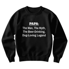 Papa The Man Sweatshirt